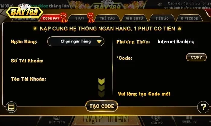 Nạp tiền bay789 Người chơi bắt buộc phải nạp tiền mới được tham gia tại Bay789